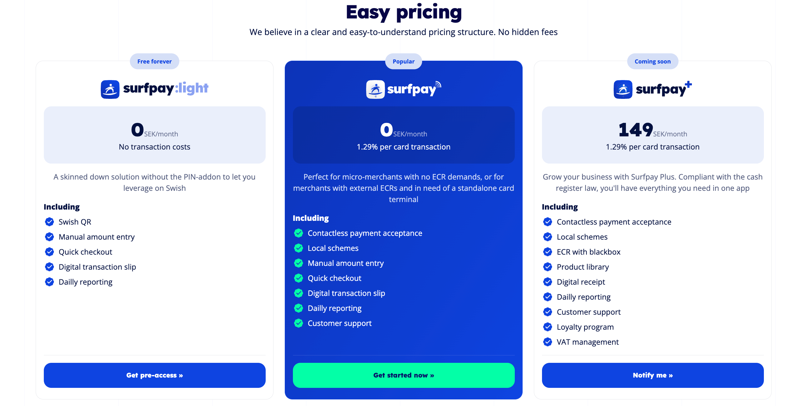 Check out our pricing page to calculate your savings
